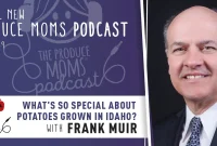 Episode 39: Why Idaho-Grown Potatoes Are So Unique