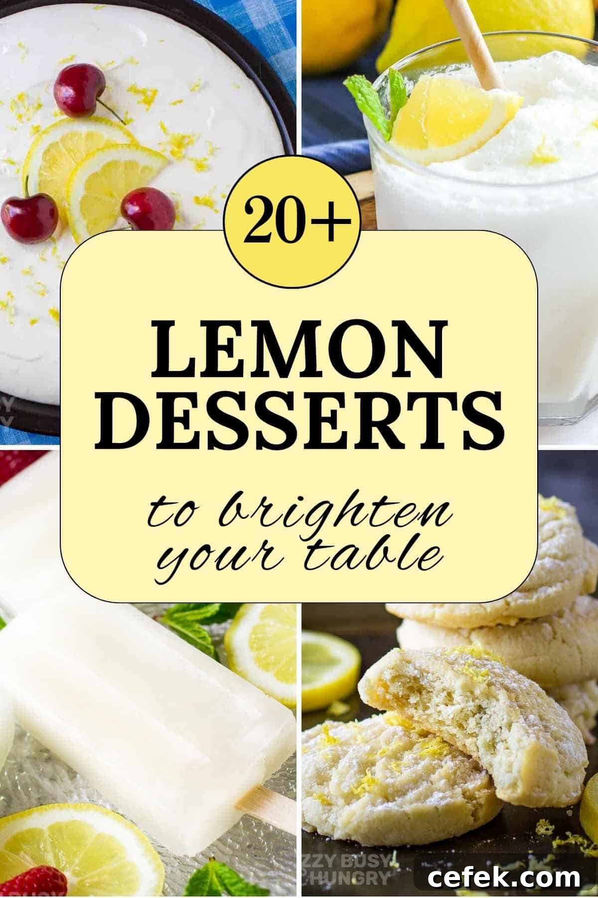 A four photo collage of lemon desserts - cookies, cream pie, popsicles, and a frosted lemonade - with text overlay that says '20+ Lemon Desserts To Brighten Your Table'.