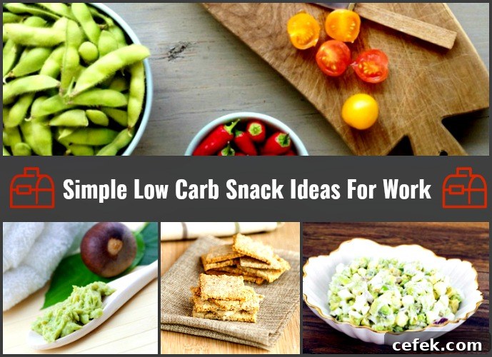 Quick Low-Carb Snack Ideas for Work 2 Simple Low Carb Snack Ideas For Work